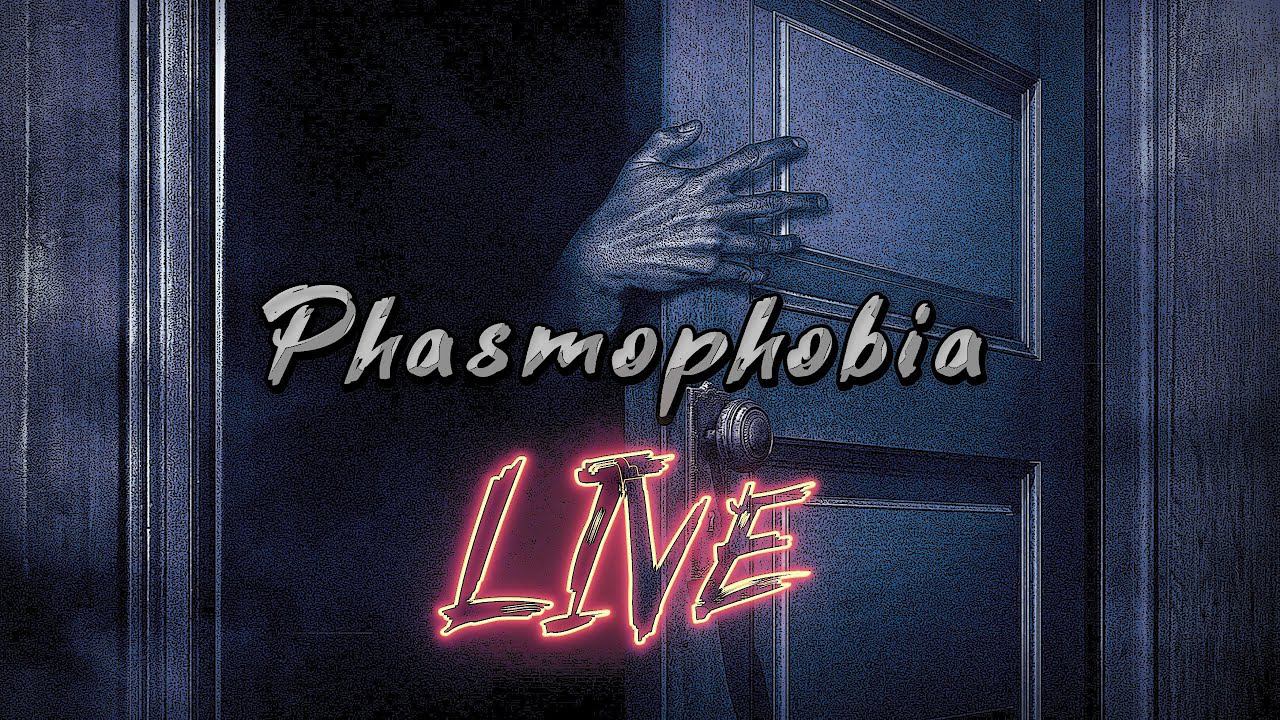 Phasmophobia  Поиграем немного  Live #23