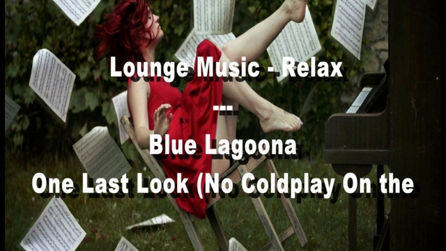 Blue Lagoona - One Last Look No Coldplay On the Beach Mix