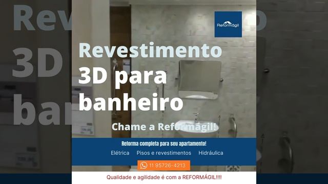 Reforma Revestimento 3D Para Banheiro