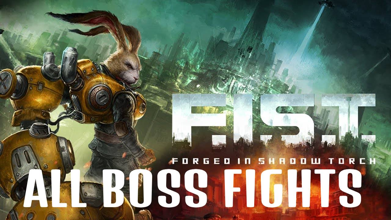 F.I.S.T.: Forged In Shadow Torch / все боссы