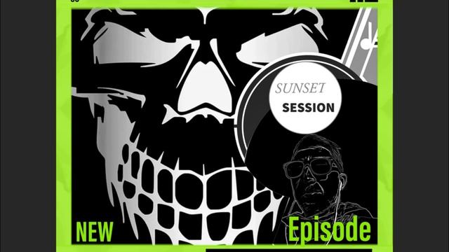 THE SUNSET SESSION Ep.005