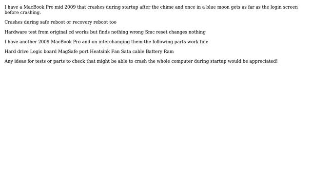 Apple: Powering Off/crashing During Startup MacBook Pro Mid 2009