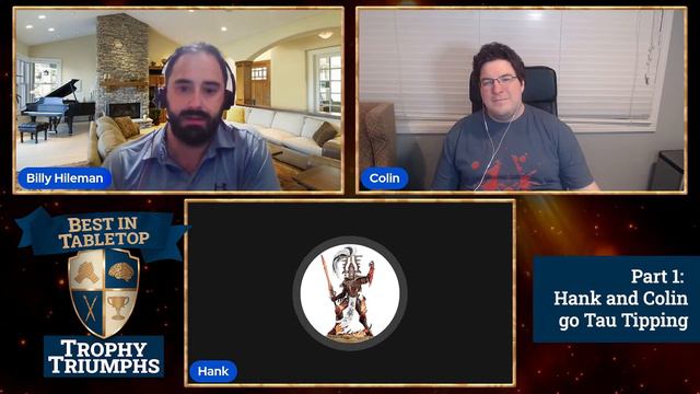 Best In Tabletop Trophy Triumphs - Hank And Colin Go Tau Tippin'