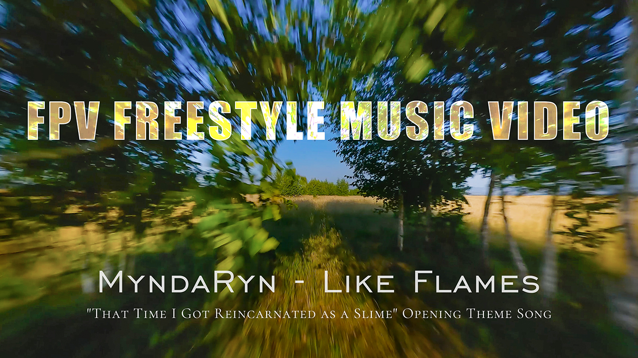 FPV Freestyle Music Video | MindaRyn - Like Flames 