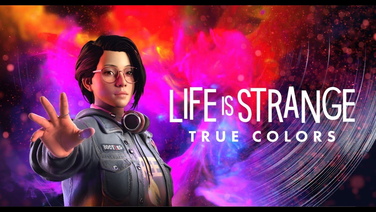 LIFE IS STRANGE : TRUE COLORS