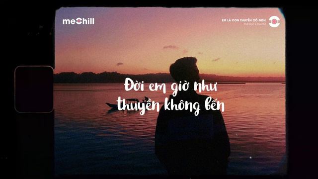  Em Là Con Thuyền Cô Đơn Lofi Lyrics -Thái Học x meChill