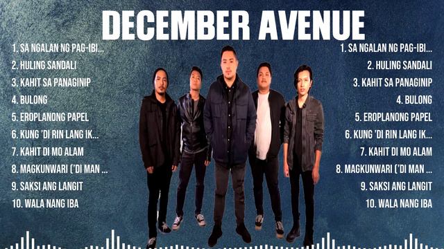 December Avenue Mix Top Hits Full Album ▶️ Full Album ▶️ Best 10 Hits Playlist