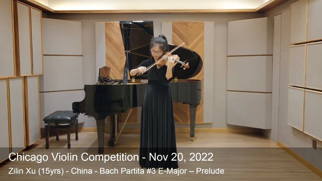 Chicago Violin Competition 2022 - Zilin Xu (15yrs) - China - Bach Partita #3 E-Major – Prelude