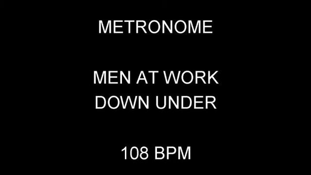 METRONOME 108 BPM Men At Work DOWN UNDER