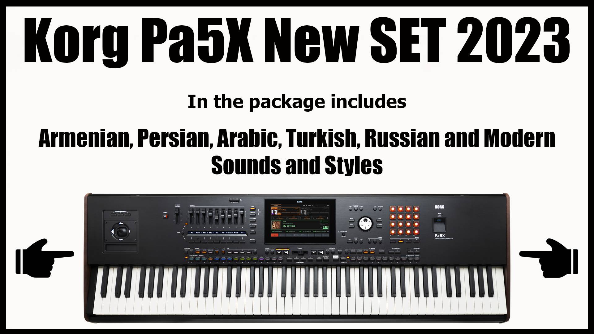 Korg Pa5X New SET, Armenian, Persian, Arabic, Turkish, Modern