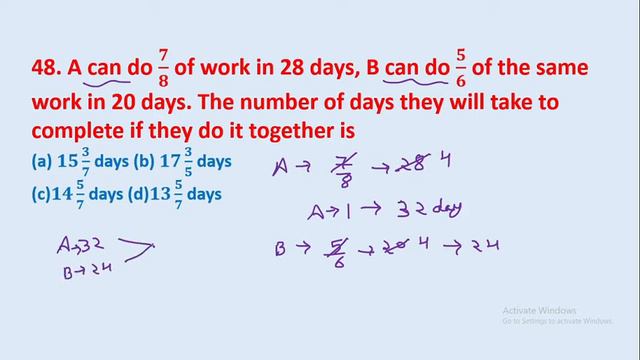 48. A Can Do 𝟕/𝟖 Of Work In 28 Days, B Can Do 𝟓/𝟔 Of The Same Work In 20 Days. The Number..|| Edu21