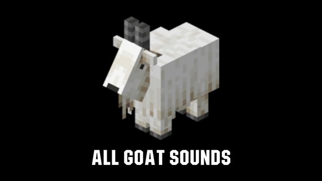 Minecraft Goat Sounds (Bedrock Edition)
