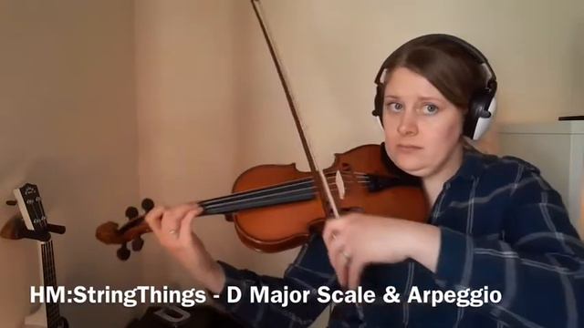 HM:StringThings - Violin: D Major Scale & Arpeggio - Harding Music