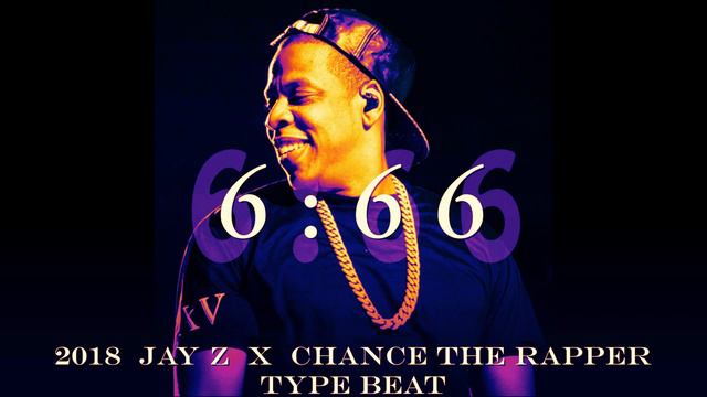 2018 Jay Z X Chance The Rapper Type Beat 