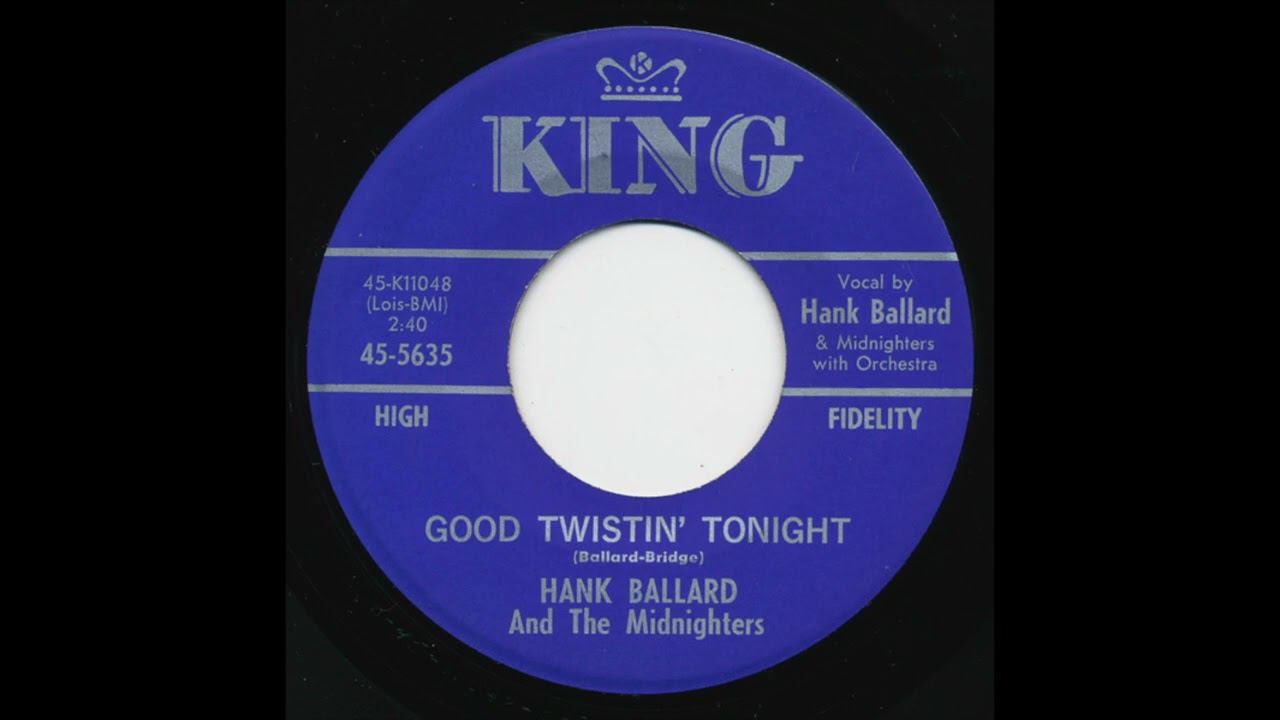 Hank Ballard And The Midnighters – Good Twistin' Tonight 1962