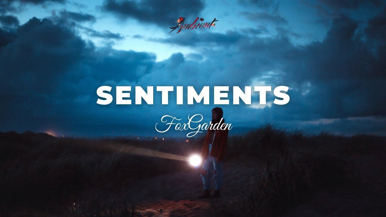 FoxGarden - Sentiments