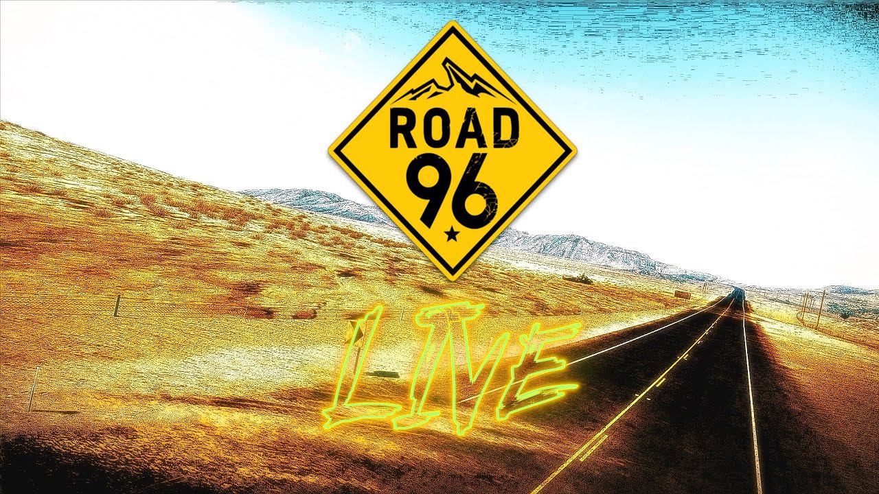 Road 96  Новый побег  Часть 2