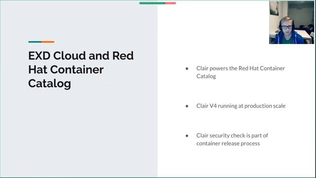 Clair Overview And Road Map Louis DeLosSantos, Hank Donnay, Ales Raszka (Red Hat) OpenShift Commons