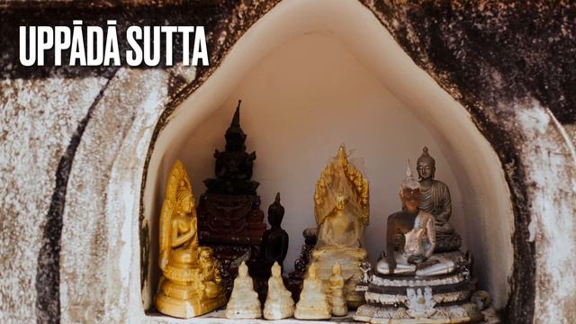 Uppādā Sutta (AN3.136) Chanting