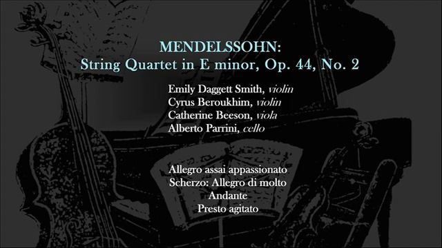 Lenape Chamber Ensemble - July 13, 2019 Gala: Mendelssohn String Quartet In E Minor, Op. 44, No. 2