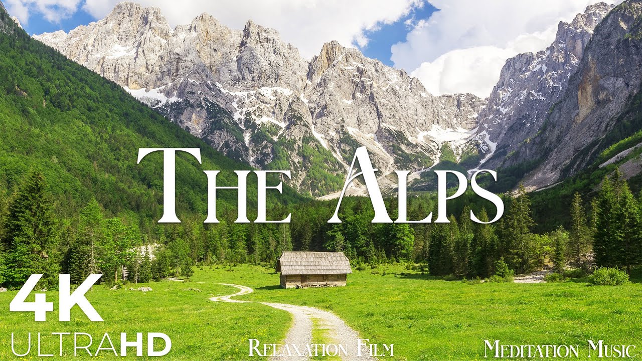 The Alps Meditation Music | Amazing Mountain Nature Soundscape | 4K Relaxation Film
