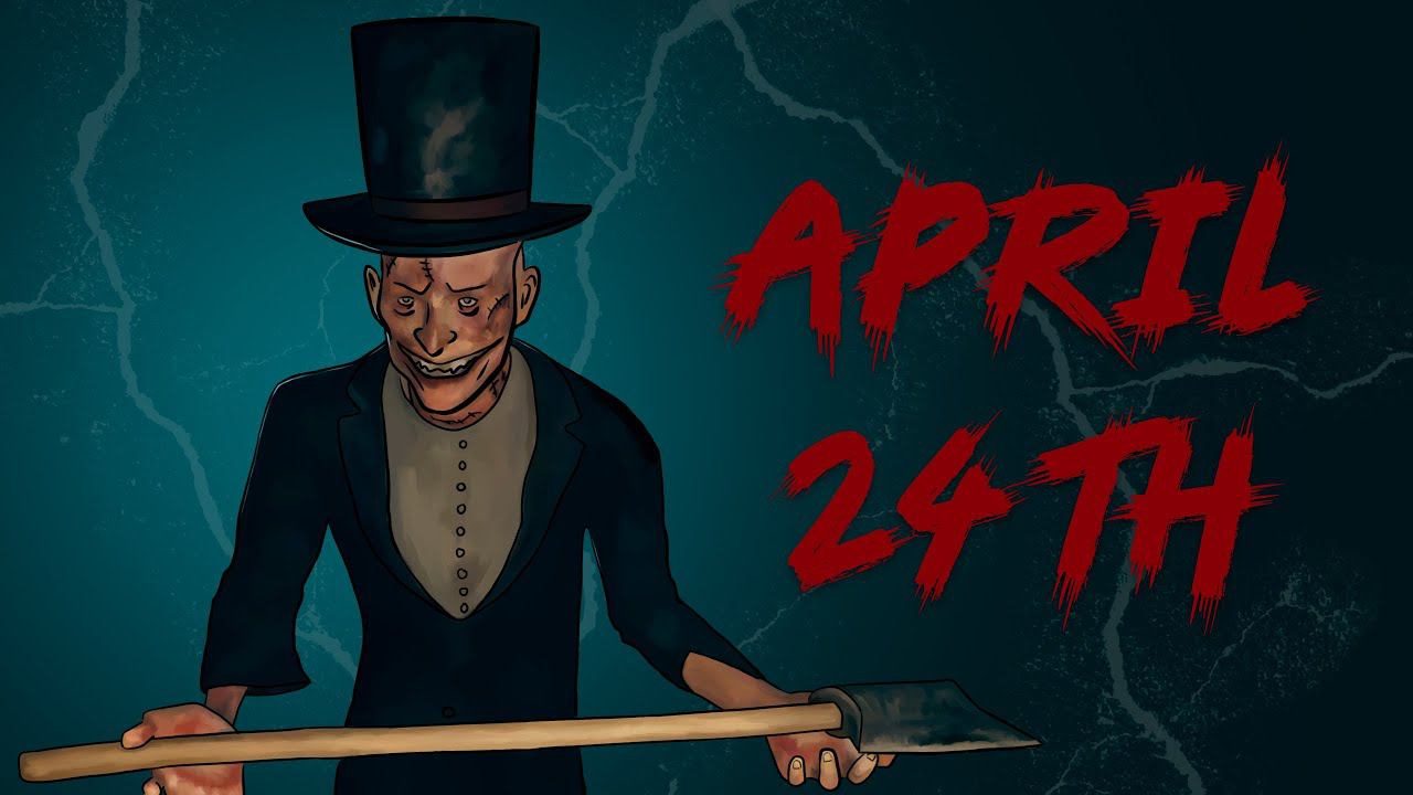 ШЛЯПНИК, МАНЬЯК С ТОПОРОМ И НОВЫЙ ХОРРОР ПОД НАЗВАНИЕМ APRIL 24TH