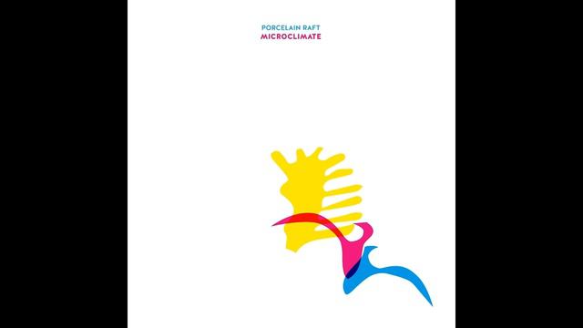 Porcelain Raft - Microclimate (2017) Full Album