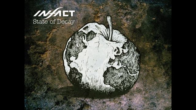Infact - State Of Decay