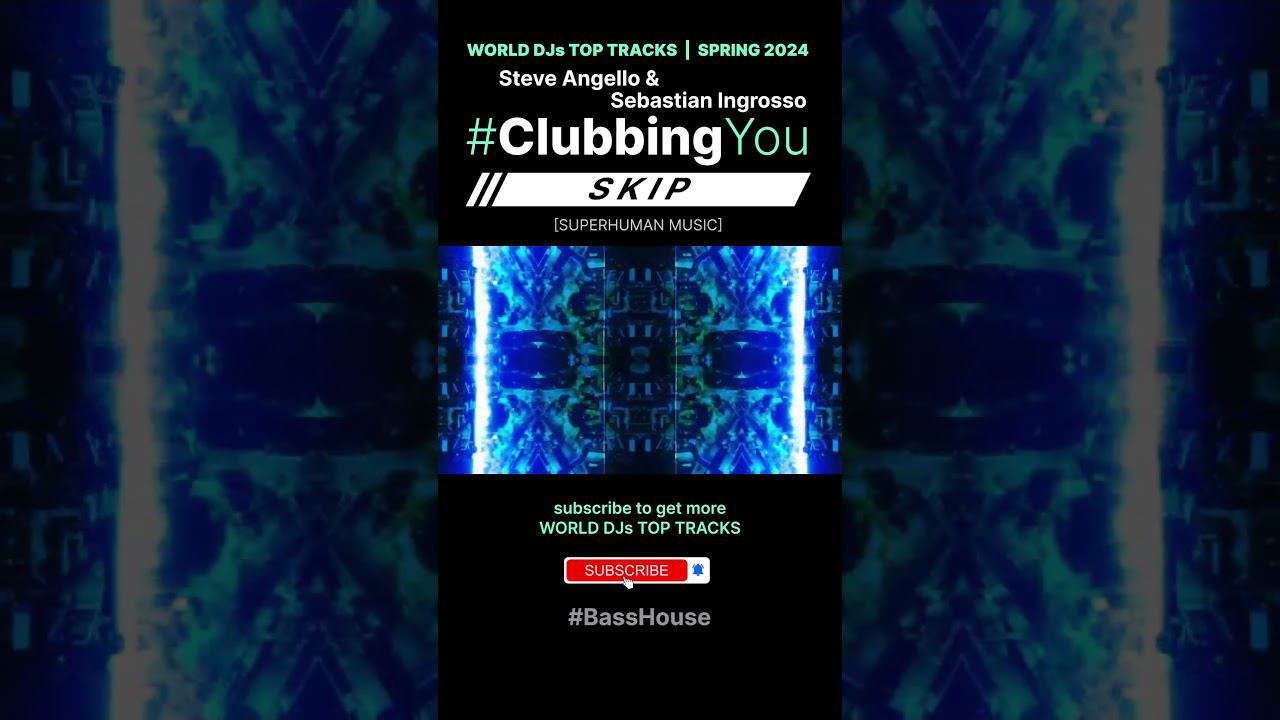Steve Angello & Sebastian Ingrosso - Skip [SUPERHUMAN] #Clubbing #clubbingyou #edm #top #BassHouse