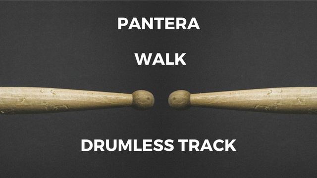 Pantera - Walk drumless