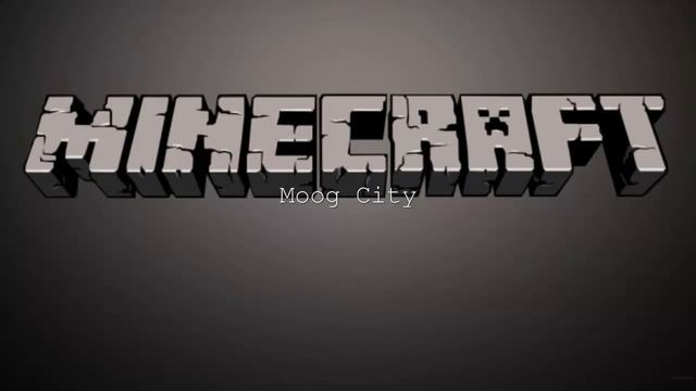 C418 - Moog City From The Minecraft Volume Alpha