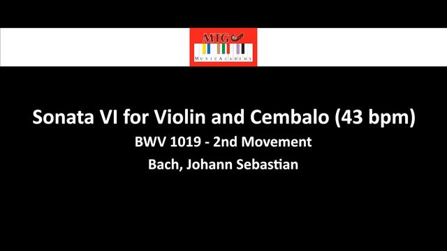 Bach Johann Sebastian Sonata VI For Violin And Cembalo 2nd Movement Piano Accompaniment 43 Bpm