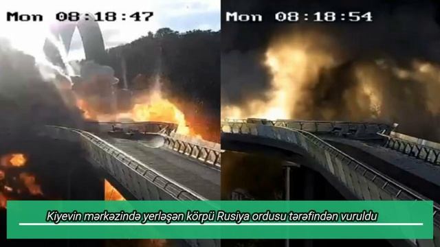 TƏCİLİ Dəhşətli Xəbər Kiyevin Mərkəzində Yerləşən Körpü Rusiya Ordusu Tərəfindən Vuruldu