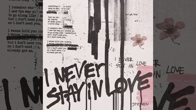 I Never Stay In Love