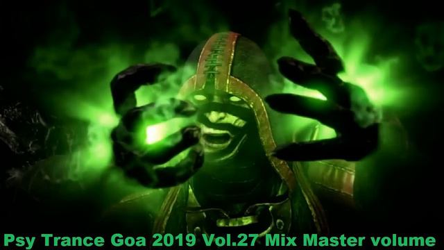 Psy Trance Goa 2019 Vol 27 Mix Master Volume
