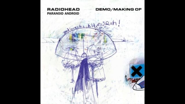 Radiohead - Paranoid Android | Making Of (Early Demo Recording) | Rare