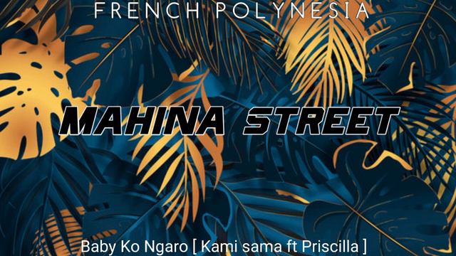Baby Ko Ngaro [ Kami Sama Ft Priscilla ] 🔥 #Pacific_Sound🇵🇫