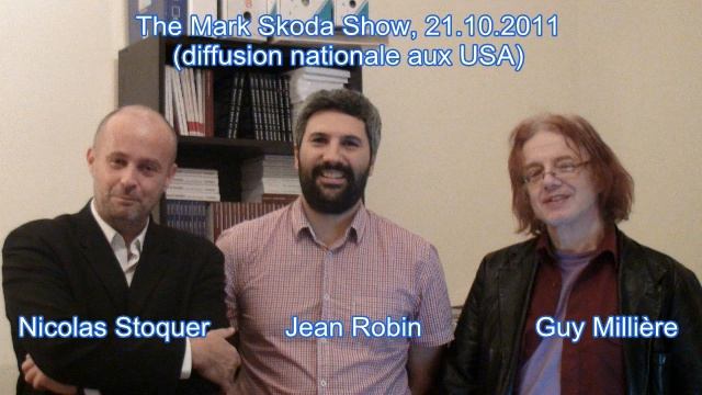 Mark Skoda Show With Jean Robin Guy Millière And Nicolas Stoquer