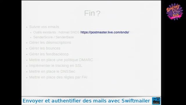 SymfonyLive Paris 2013 - De Cock Xavier - Envoyer Et Authentifier Des Emails Avec Swiftmailer