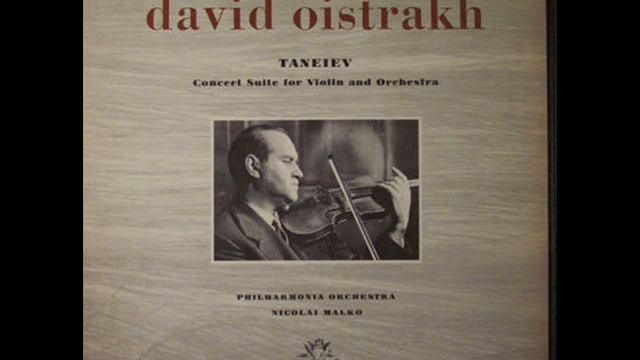 Oistrakh Plays Taneyev Suite De Concert Op28  (4/5)