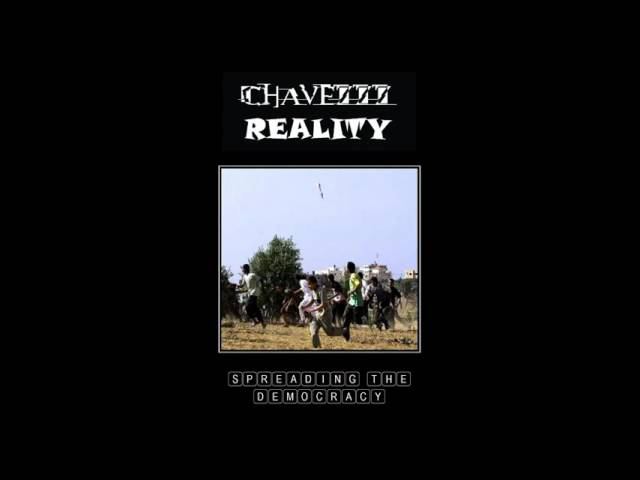 ChaveZZZ Reality - Spreading The Democracy
