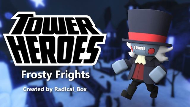 Frosty Frights [Tower Heroes]
