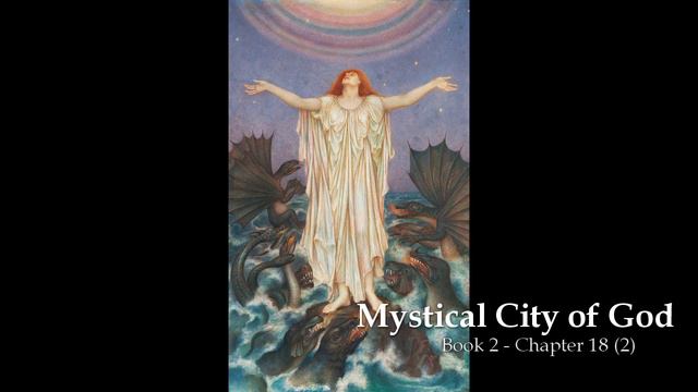 Mystical City Of God - Book 2 - Chapter 18 (Part 1/6)