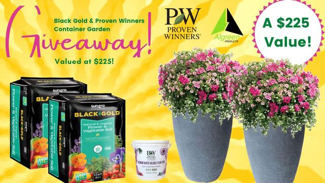 Black Gold And Proven Winners April 2021 Garden Giveaway