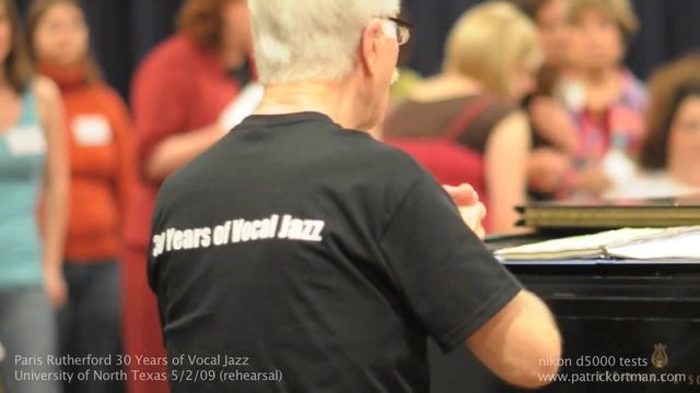 Nikon D5000 Video Test Three: Paris Rutherford 30 Years Of Vocal Jazz (HD- UNT Jazz Singers Alumni)