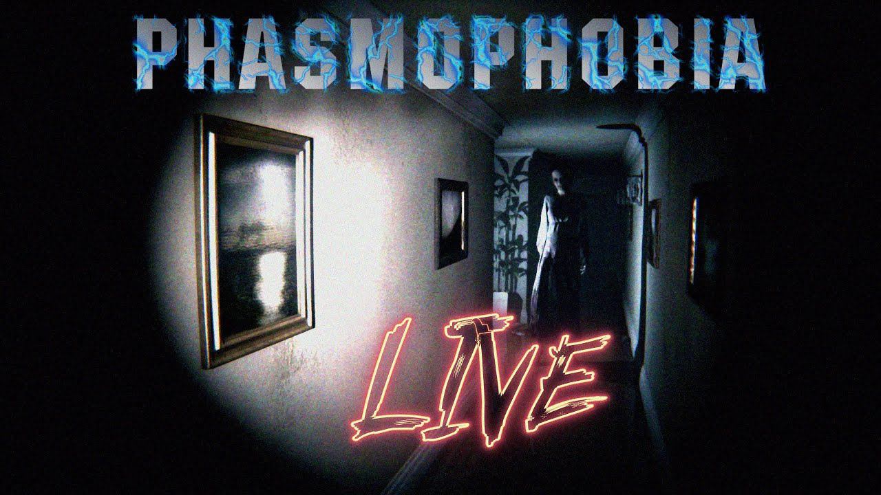 Phasmophobia     Live #25