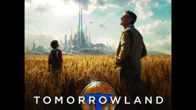 Disney's Tomorrowland - 01 - A Story About A Future(Score)