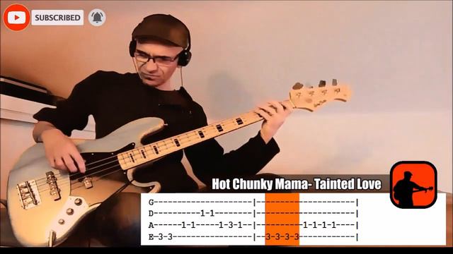 HOT CHUNKY MAMA - Tainted Love -** BASSCOVER(136)** +Tablature Dynamique