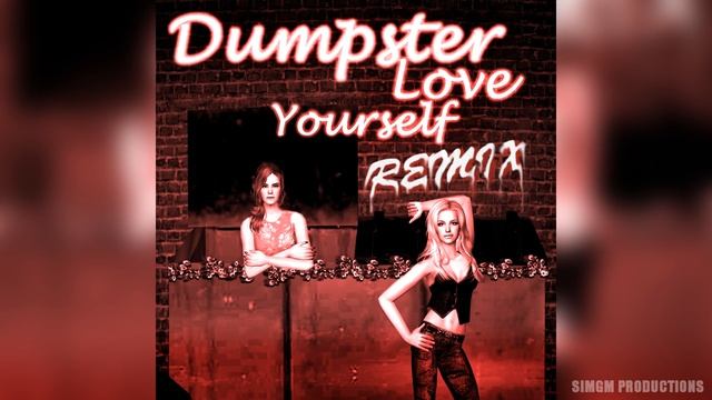 Dumpster Love Yourself Remix (Lana And Britney Spoof Song)