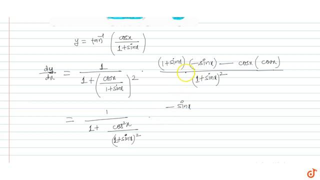 If  `y=tan^(- 1)((cosx)/(1+sinx))`, Find  `(dy)/(dx)`
